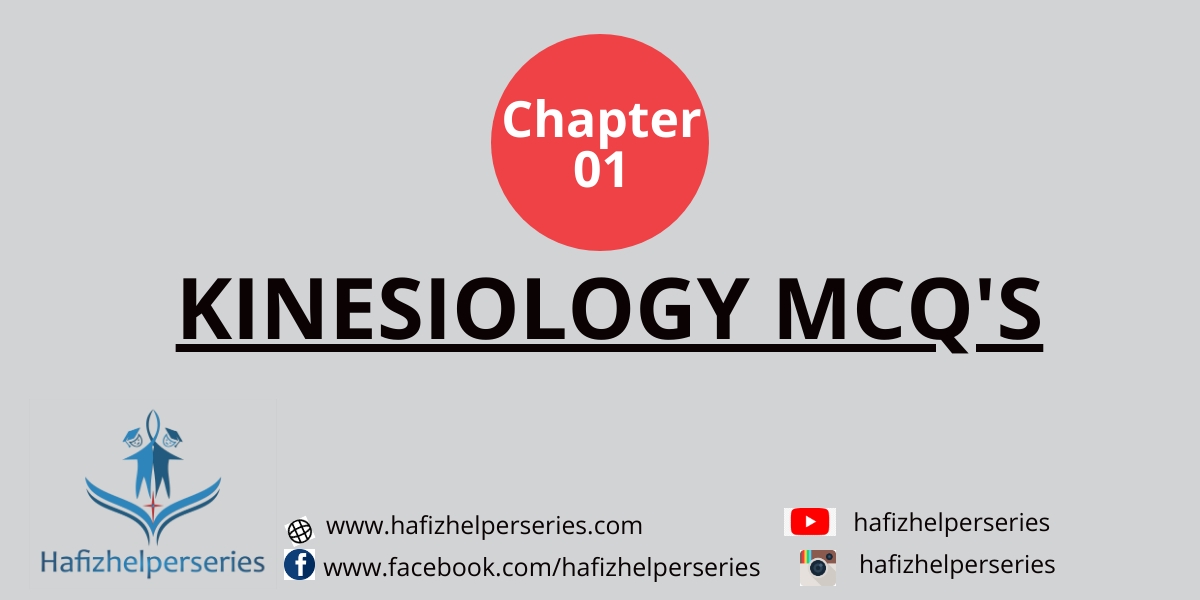 Kinesiology MCQ's of Dena gardner (Chapter 01)
