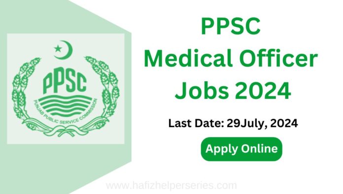 Medical Officer jobs PPSC (Punjab Public Service Commission) Lahore 2024