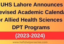 UHS Lahore Announces Revised Academic Calendar for Allied Health Sciences & DPT Programs (2023-2024) UHS Lahore Announces Revised Academic Calendar for Allied Health Sciences & DPT Programs (2023-2024)