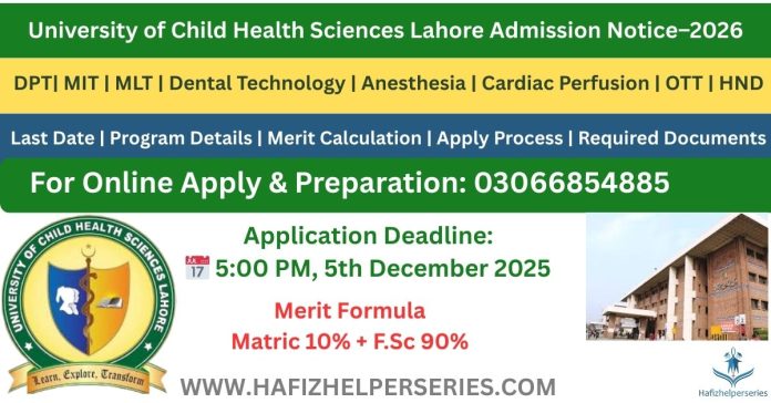 University of Child Health Sciences Lahore Admission Notice 2025–2026 – DPT & AHS